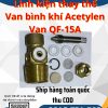 Linh kiện thay thế van Acetylen - Van QF-15A